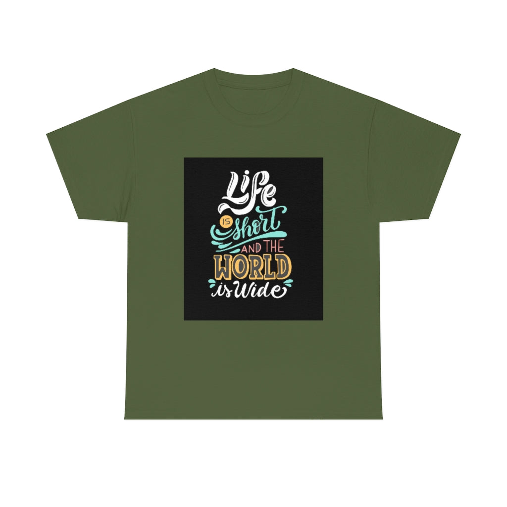 Life is short t shirts , new collection